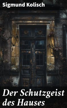 eBook: Der Schutzgeist des Hauses