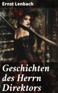 ebook: Geschichten des Herrn Direktors