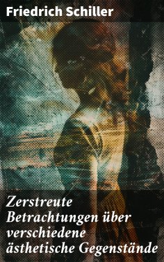 eBook: Zerstreute Betrachtungen über verschiedene ästhetische Gegenstände