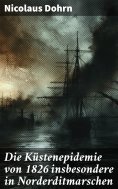 eBook: Die Küstenepidemie von 1826 insbesondere in Norderditmarschen
