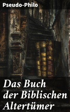 ebook: Das Buch der Biblischen Altertümer