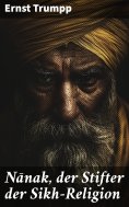 eBook: Nānak, der Stifter der Sikh-Religion