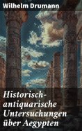 eBook: Historisch-antiquarische Untersuchungen über Aegypten