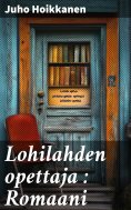 eBook: Lohilahden opettaja : Romaani