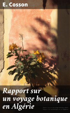 eBook: Rapport sur un voyage botanique en Algérie