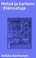 eBook: Metsä ja kartano : Eläinsatuja