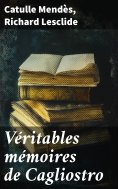 ebook: Véritables mémoires de Cagliostro