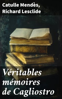 ebook: Véritables mémoires de Cagliostro
