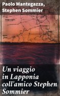 eBook: Un viaggio in Lapponia coll'amico Stephen Sommier