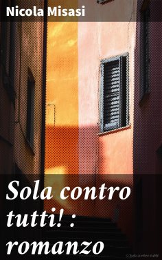 eBook: Sola contro tutti! : romanzo
