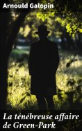 eBook: La ténébreuse affaire de Green-Park