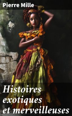 eBook: Histoires exotiques et merveilleuses