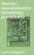 eBook: Naisten kasvatuksesta : Havaintoja ja mietteitä