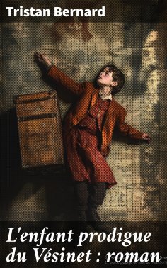 eBook: L'enfant prodigue du Vésinet : roman