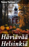 ebook: Häviävää Helsinkiä