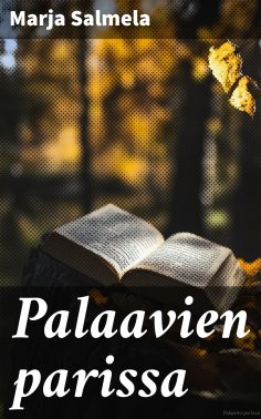 eBook: Palaavien parissa