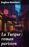 eBook: La Turque : roman parisien