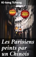 ebook: Les Parisiens peints par un Chinois