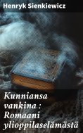 ebook: Kunniansa vankina : Romaani ylioppilaselämästä