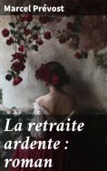 eBook: La retraite ardente : roman