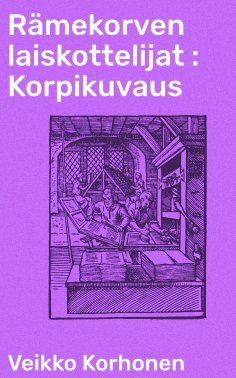 eBook: Rämekorven laiskottelijat : Korpikuvaus