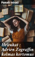 ebook: Heitukat : Adrien Zograffin kolmas kertomus