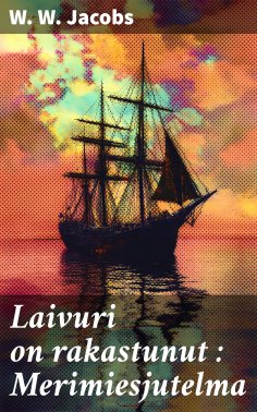 ebook: Laivuri on rakastunut : Merimiesjutelma