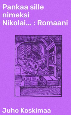 eBook: Pankaa sille nimeksi Nikolai...