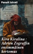 ebook: Kira Kiralina : Adrien Zograffin ensimmäinen kertomus