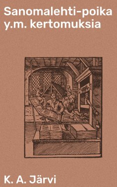 eBook: Sanomalehti-poika y.m. kertomuksia
