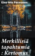 eBook: Merkillisiä tapahtumia : Kertomus