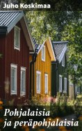 eBook: Pohjalaisia ja peräpohjalaisia