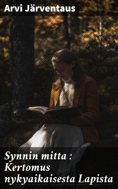eBook: Synnin mitta : Kertomus nykyaikaisesta Lapista