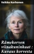 eBook: Rämekorven viinakuninkaat : Kuvaus korvesta