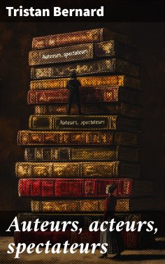 eBook: Auteurs, acteurs, spectateurs