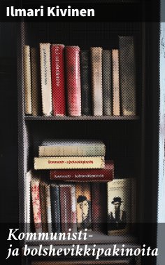 eBook: Kommunisti- ja bolshevikkipakinoita