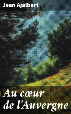 eBook: Au cœur de l'Auvergne