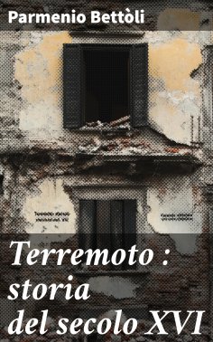 eBook: Terremoto : storia del secolo XVI