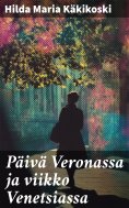 ebook: Päivä Veronassa ja viikko Venetsiassa