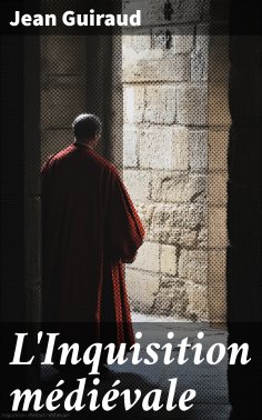 ebook: L'Inquisition médiévale
