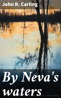 ebook: By Neva's waters