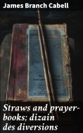 ebook: Straws and prayer-books; dizain des diversions