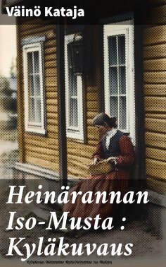ebook: Heinärannan Iso-Musta : Kyläkuvaus