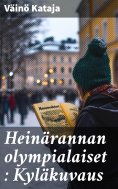 ebook: Heinärannan olympialaiset : Kyläkuvaus