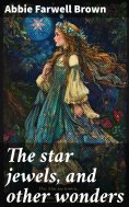 ebook: The star jewels, and other wonders