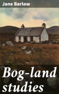 ebook: Bog-land studies