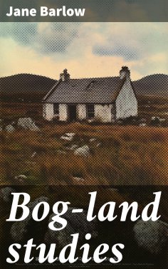 ebook: Bog-land studies