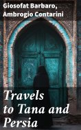 ebook: Travels to Tana and Persia