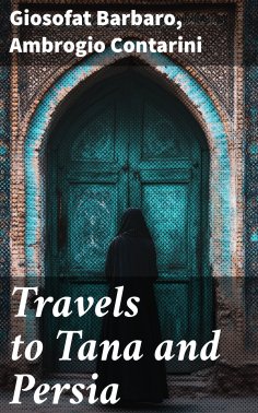 ebook: Travels to Tana and Persia