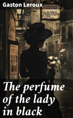 ebook: The perfume of the lady in black